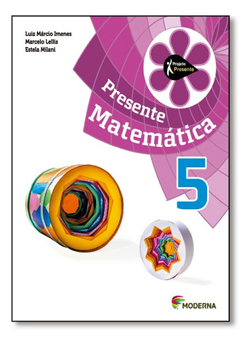 Projeto Presente - Matemática - 5º Ano - Ensino Fundamenta