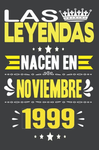 Las Leyendas Nacen En Noviembre 1999: Cuaderno De Diario De