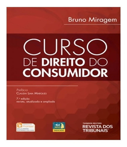 Curso De Direito Do Consumidor   07 Ed: Curso De Direito Do Consumidor   07 Ed, De Miragem, Bruno. Editora Revista Dos Tribunais, Capa Mole Em Português