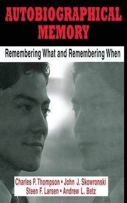 Libro Autobiographical Memory : Remembering What And Reme...