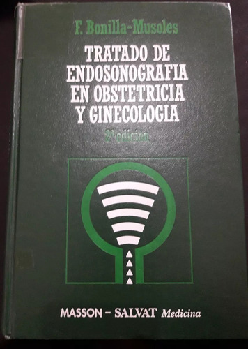 Tratado De Endosonografia En Obstetricia Y Ginecologia, F. B