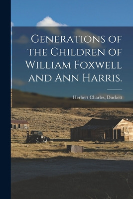 Libro Generations Of The Children Of William Foxwell And ...