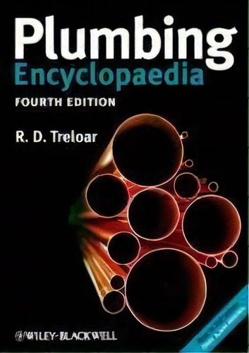 Plumbing Encyclopaedia, De R. D. Treloar. Editorial John Wiley And Sons Ltd, Tapa Blanda En Inglés