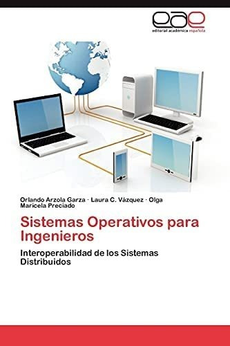 Libro: Sistemas Operativos Para Ingenieros: Interoperabilida