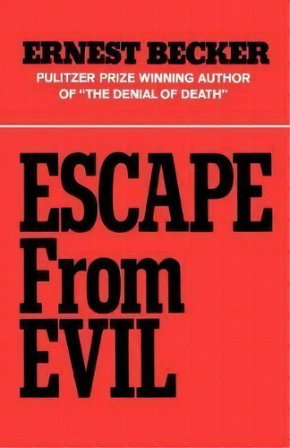 Escape From Evil, De Ernest Becker. Editorial Simon & Schuster, Tapa Blanda En Inglés