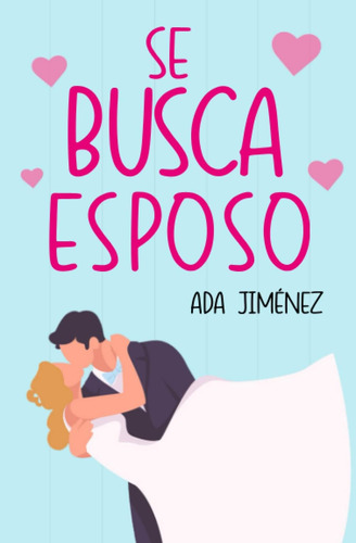 Libro: Se Busca Esposo (spanish Edition)