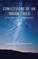 Libro Confessions Of An Indigo Child : An In-depth Guide ...