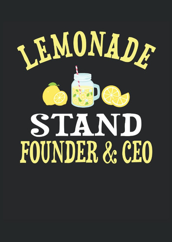 Libro: Fundador Y Director Ejecutivo De Lemonade Stand: Cuad