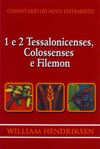 Comentário Do Testamento 1 E 2 Tessalonicenses, Colosse