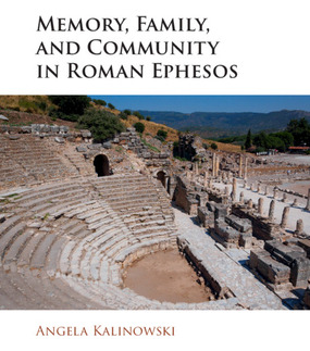 Libro Memory, Family, And Community In Roman Ephesos - Ka...