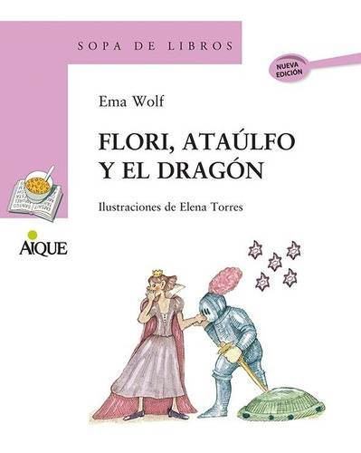 Flori, Ataúlfo Y El Dragón - Sopa De Libros