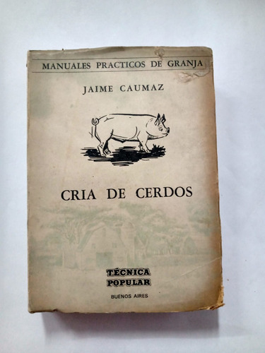 Cría De Cerdos - Jaime Caumaz