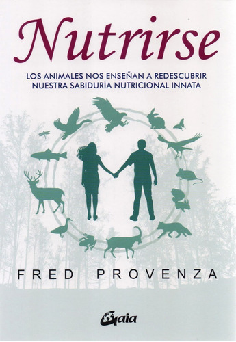 Libro Nutrirse - Fred Provenza