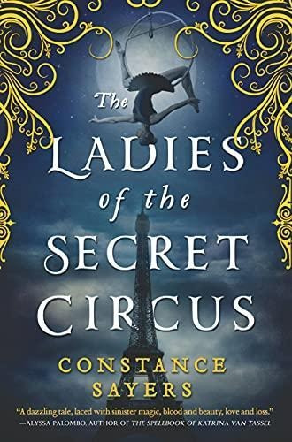 The Ladies Of The Secret Circus - (libro En Inglés)