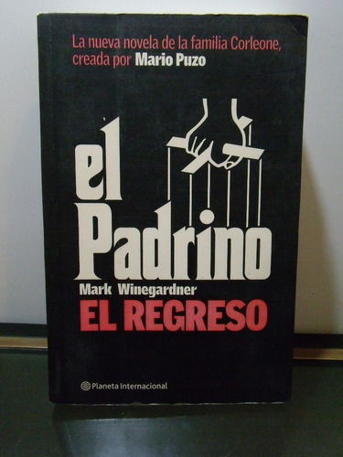 Adp El Padrino El Regreso Mark Winegardner / Ed Planeta 2005