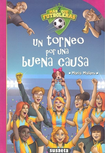 Un Torneo Por Una Buena Causa, De Mañeru Camara, Maria. Editorial Susaeta, Tapa Blanda En Español