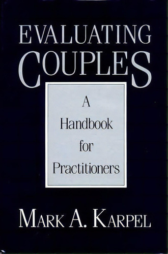 Evaluating Couples, De M.a. Karpel. Editorial Ww Norton Co, Tapa Blanda En Inglés