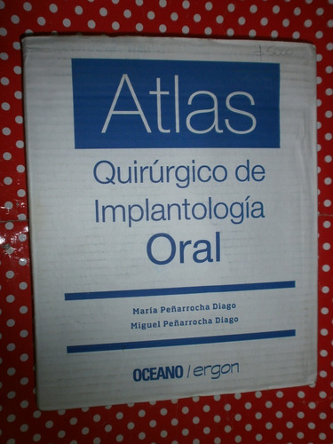 Atlas Quirúrgico Implantología Oral Odontología Océano Ergon
