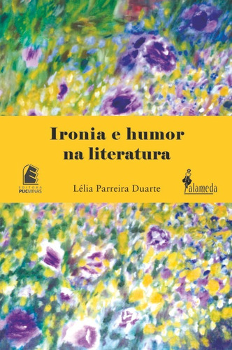 Libro Ironia E Humor Na Literatura - Lelia Parreira Duarte
