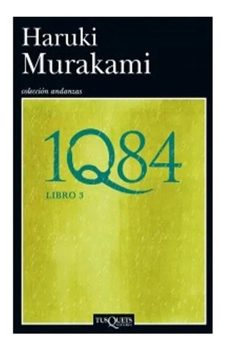 1q84 Libro 3, Haruki Murakami                     