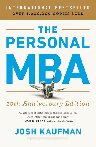 The Personal Mba 10th Anniversary Edition, De Josh Kaufman. Editorial Portfolio, Tapa Blanda En Inglés, 2020