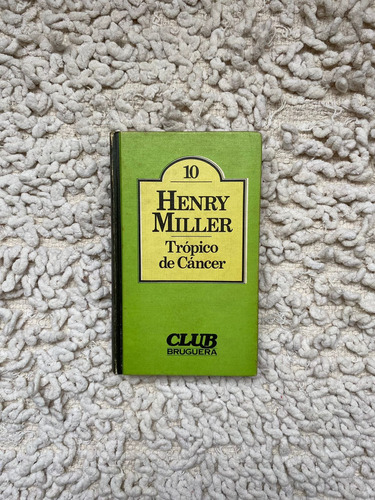 Trópico De Cancer - Henry Miller