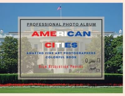 Libro American Cities - Professional Photobook : 74 Beaut...