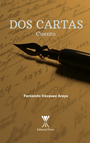 Dos Cartas / Fernando Vásquez Araya