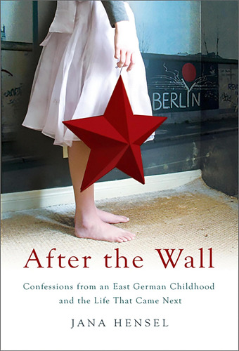 Libro After The Wall: Confessions From An East Germaninglés