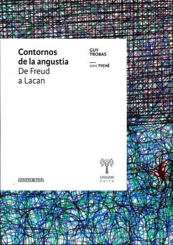 Contornos De La Angustia - De Freud A Lacan - Guy Trobas