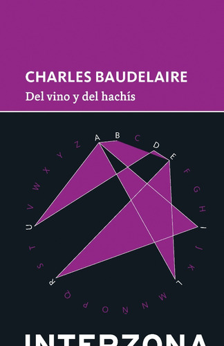 Charles Baudelaire - Del Vino Y Del Hachis