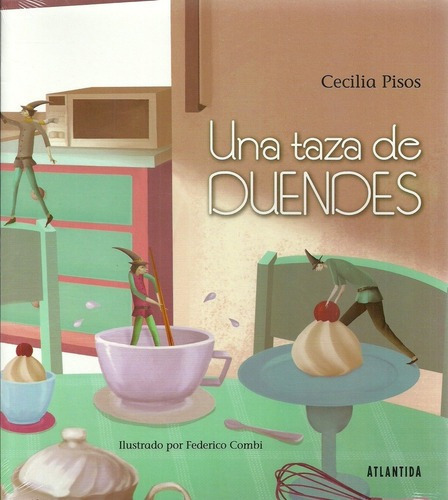 Una Taza De Duendes - Cecilia Pisos, De Cecilia Pisos. Editorial Atlántida En Español