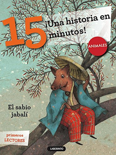 El sabio jabalí. ¡Una historia en 15 minutos! (Tres pasos), de Somà, Marco. Editorial Ediciones del Laberinto, tapa pasta blanda, edición 1 en español, 2015