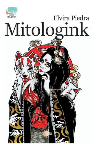 Mitologink, De Elvira Piedra. Editorial Ediciones Idea, Tapa Blanda En Español, 2021