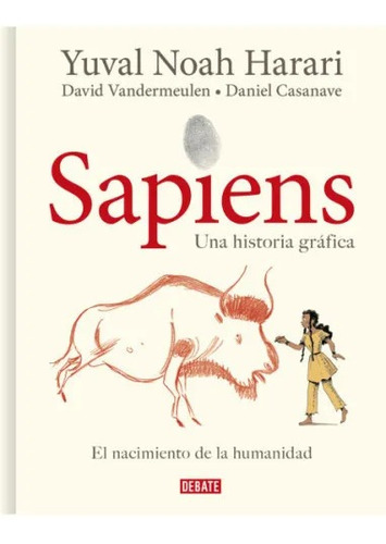 Libro Sapiens. Una Historia Gráfica Vol. 1 - D. Vandermeulen