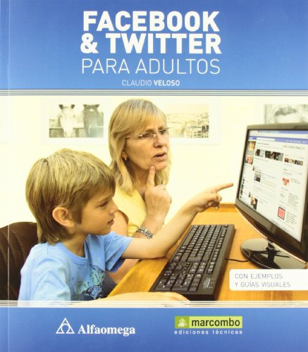 Libro Facebook Y Twitter Para Adultos  De Claudio Veloso Ed: