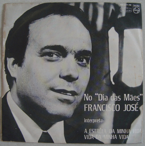 Francisco José 1969 No Dia Das Mães, Vinil Compacto 7 Poleg.