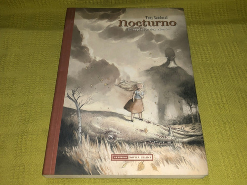 Nocturno, El Espíritu Del Viento - Tony Sandoval - La Cúpula