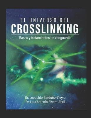 El Universo Del Crosslinking  Bases Y Tratamientos De Aqwe