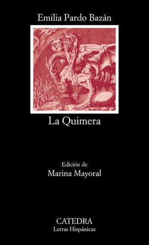 La Quimera, De Pardo Bazán, Emilia. Editorial Ediciones Catedra, Tapa Blanda En Español