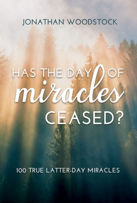 Libro Has The Day Of Miracles Ceased?: 100 True Latter-da...