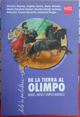 De La Tierra Al Olimpo Varios Hilo De Palabras Sm *