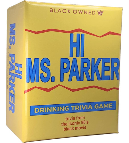 Black Owned Hi Ms Parker Drinking Trivia Party Card Game Par