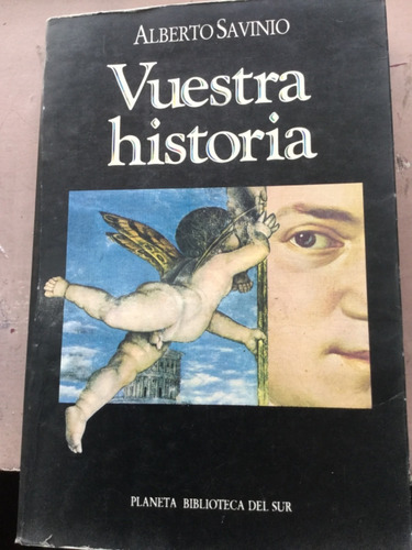Vuestra Historia - Alberto Savinio