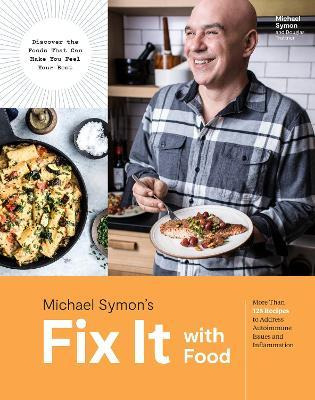 Libro Fix It With Food : More Than 125 Recipes To Address...