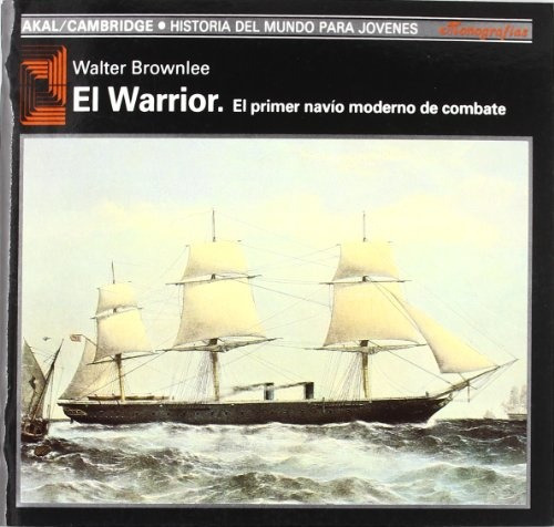 Warrior El Primer Navio Moderno De C, de Sin . Editorial Akal, tapa blanda en español