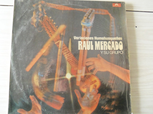 Vinilo Discos Variaciones Humahuaqueñas, Raúl Mercado, 1979