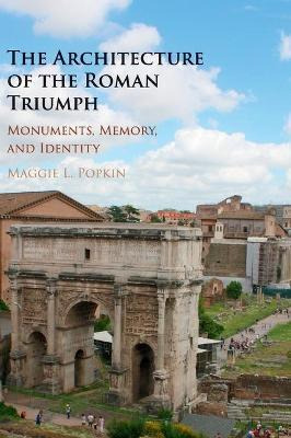 Libro The Architecture Of The Roman Triumph - Maggie L. P...