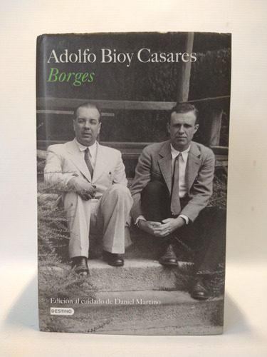 Borges Adolfo Bioy Casares Destino