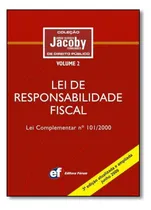 Comprar Lei De Responsabilidade Fiscal - Coleção Jorge Ulisses Jacoby Fernandes De Dirieito Público, De Jorge Ulisses Jacoby Fernandes. Editora Forum, Capa Dura Em Português